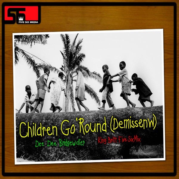 Children Go Round (Demissenw) [King Britt Five Six Mix] - Single album cover