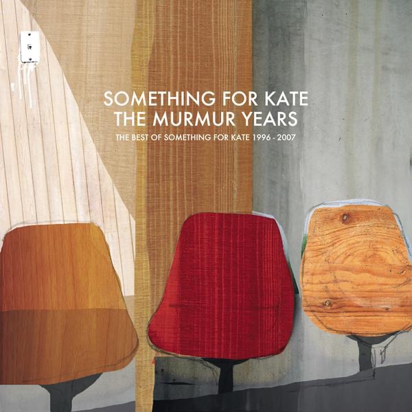 The Murmur Years - The Best of Something for Kate 1996-2007 album cover