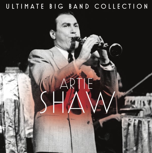 Ultimate Big Band Collection - Artie Shaw album cover