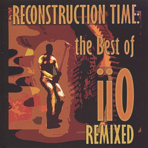 Reconstruction Time: The Best of iiO Remixed (feat. Nadia Ali) album cover