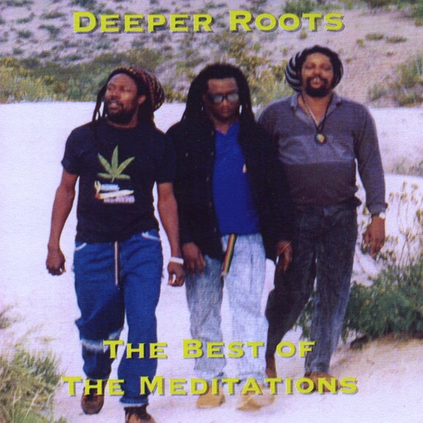 Deeper Roots (The Best of the Meditations) album cover