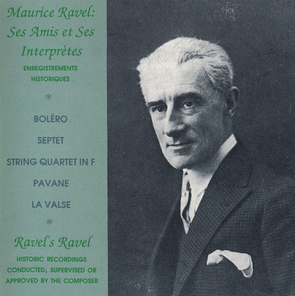Ravel: Ses amis et ses interpretes album cover