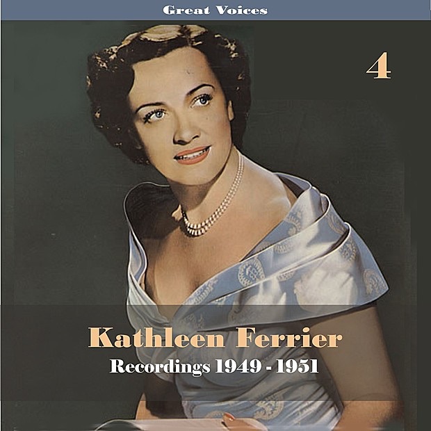 Great Singers - Kathleen Ferrier, Vol. 4, Recordings 1949-1951 album cover
