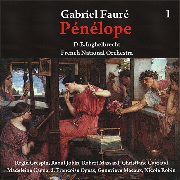 Fauré: Pénélope [1956], Vol. 1 album cover