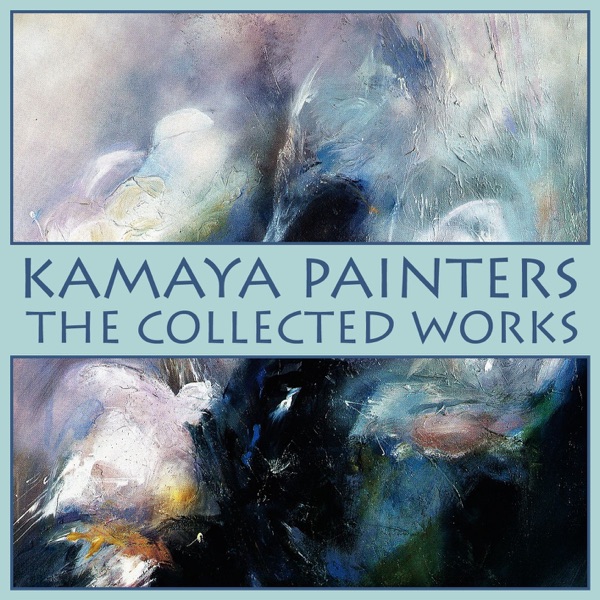 Kamaya Painters: The Collected Works album cover