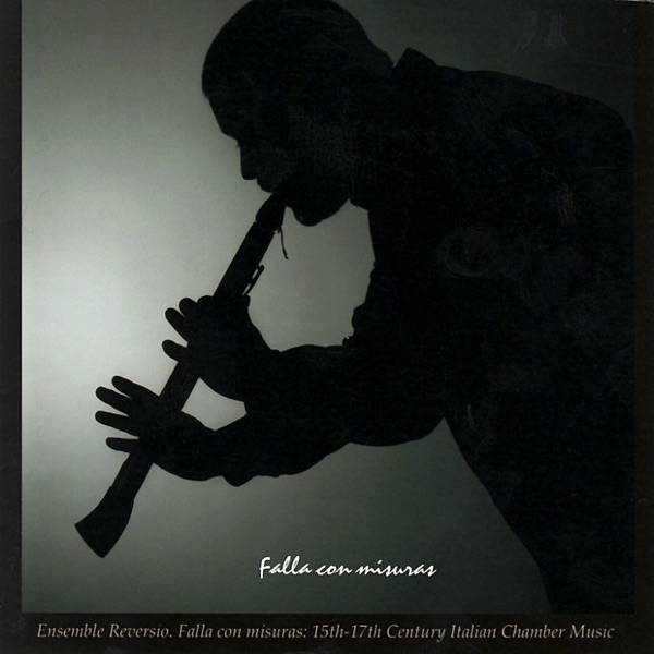 Falla Con Misuras - 15th-17th Century Italian Chamber Music album cover