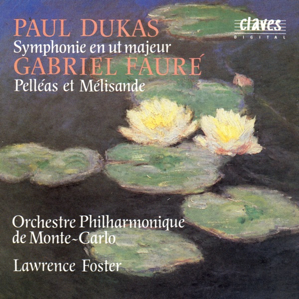 Dukas: Symphony in C Major - Fauré: Pelléas et Mélisande album cover