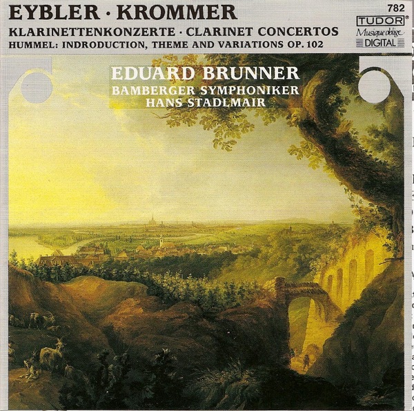 Hummel, J.N.: Variations in F Major, Op. 102 - Krommer, F.: Clarinet Concerto, Op. 36 - Eybler, J.:  album cover
