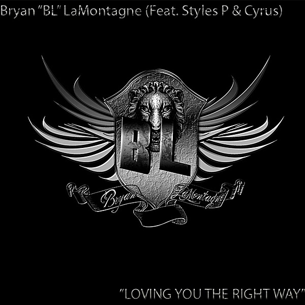 Loving You the Right Way (feat. Styles P & Cyrus) - Single album cover