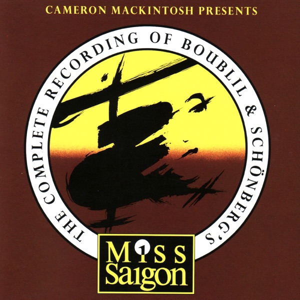 The Complete Recording of Boublil and Schönberg's "Miss Saigon" album cover