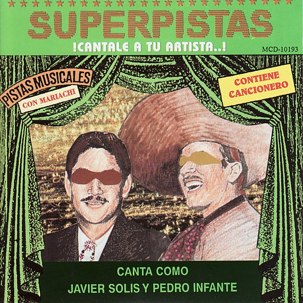 Superpistas - Canta Como Javier Solis y Pedro Infante album cover