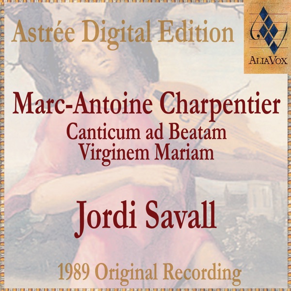 Marc-Antoine Charpentier: Canticum Ad Beatam Virginem Mariam album cover