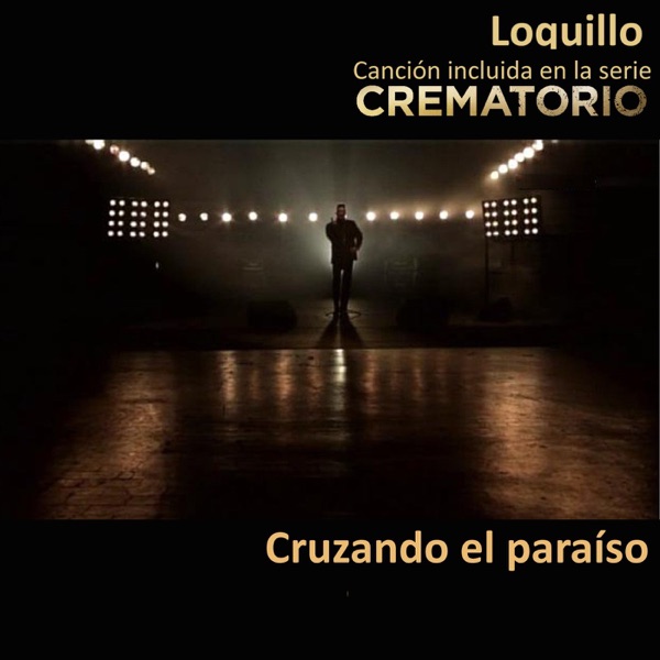 Cruzando el Paraíso (Canción Incluida en la Serie Crematorío) - Single album cover