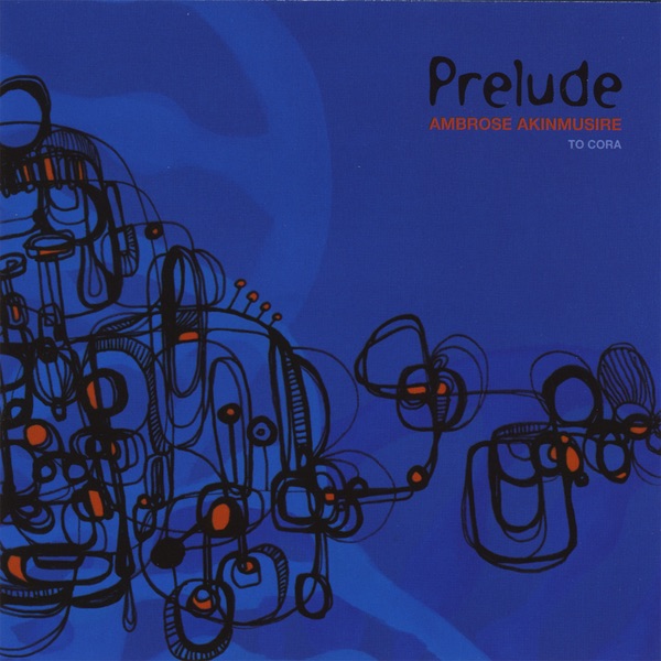 Prelude ... to Cora Featuring Aaron Parks , Walter Smith III , Joe Sanders , Justin Brown and Chris  album cover