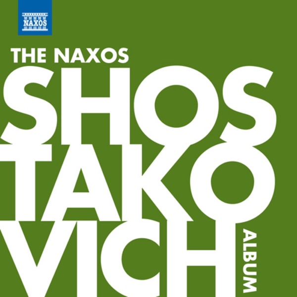 The Naxos Shostakovich Album album cover