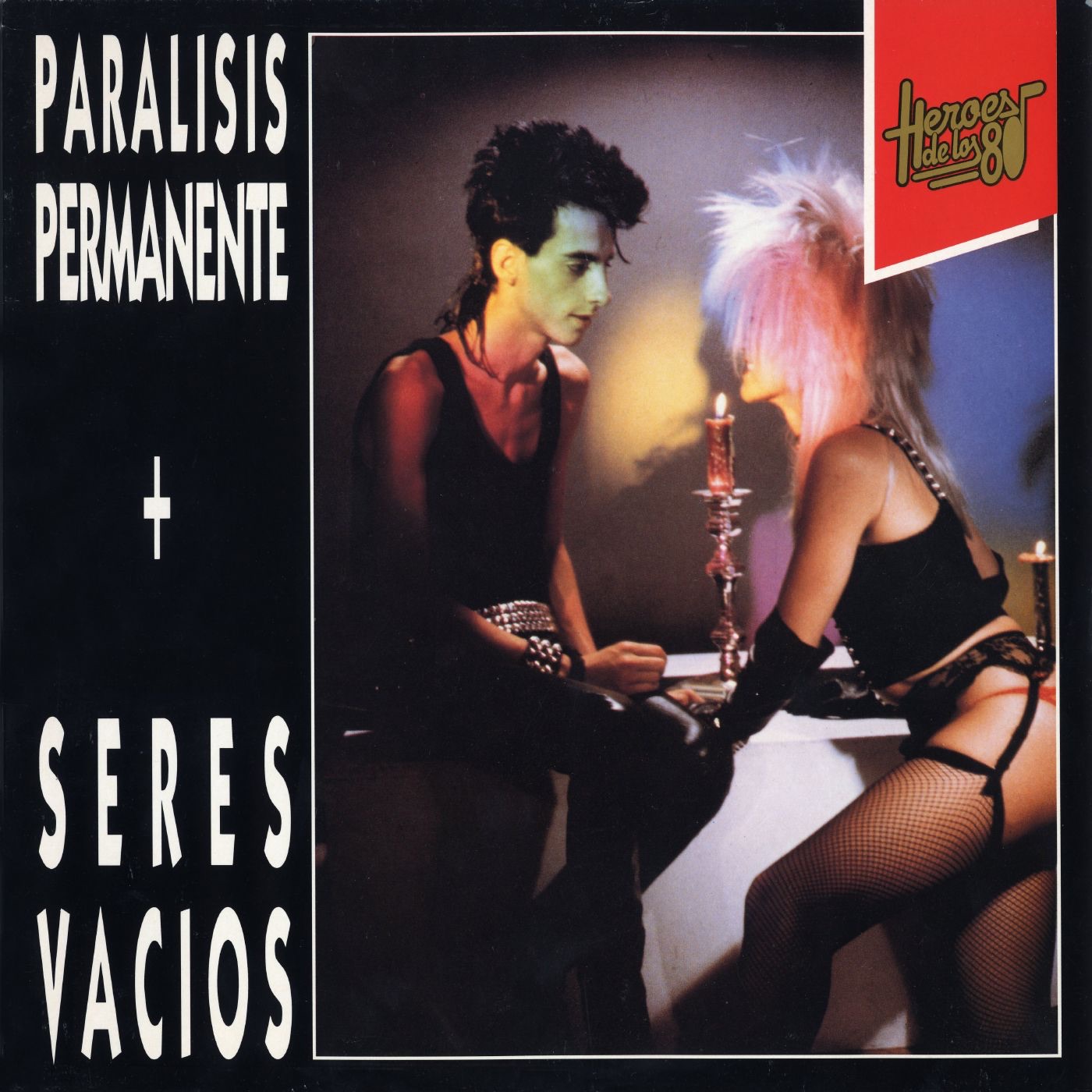 Héroes de Los 80: Paralisis Permanente + Serés Vacíos album cover