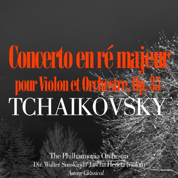 Tchaikovsky: Concerto en ré majeur pour Violon et Orchestre, Op. 35 - EP album cover