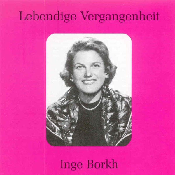 Lebendige Vergangenheit - Inge Borkh album cover