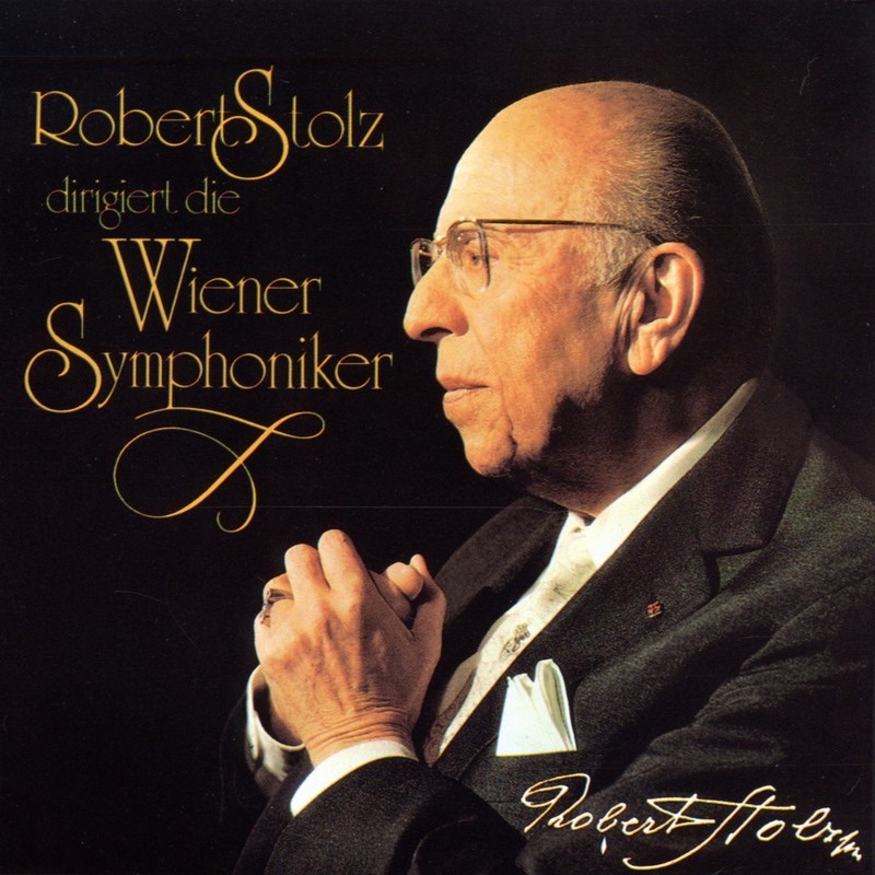 Robert Stolz dirigiert die Wiener Symphoniker album cover