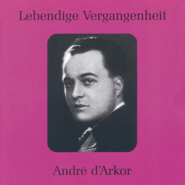 Lebendige Vergangenheit - André D´Arkor album cover