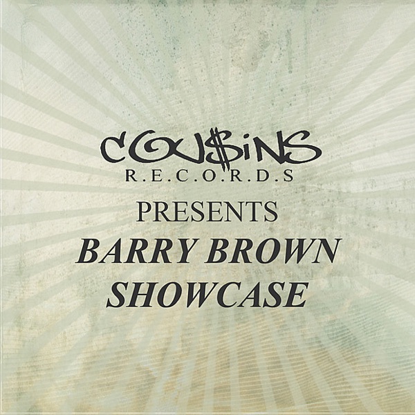 Cousins Records Presents Barry Brown Showcase album cover