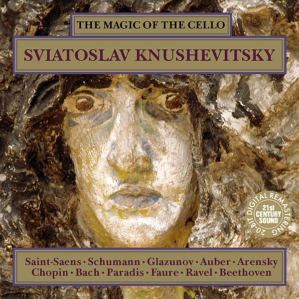Sviatoslav Knushevitsky: The Magic of the Cello album cover