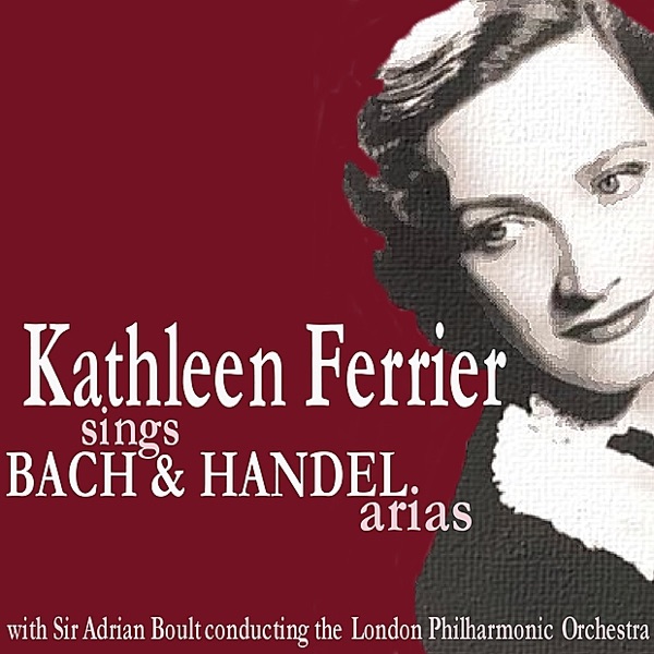 Kathleen Ferrier Sings Bach and Handel Arias album cover