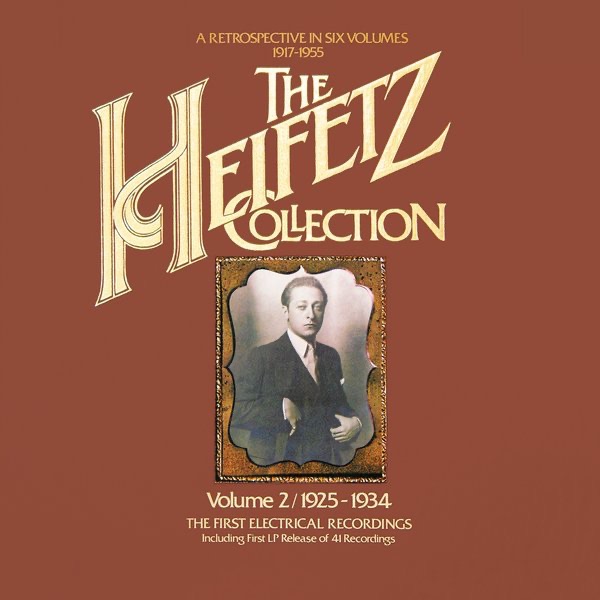 The Heifetz Collection (1925 - 1934) - The First Electrical Recordings album cover