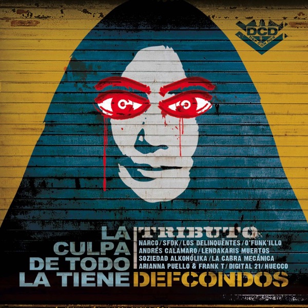 La Culpa de Todo la Tiene Def Con Dos - Tributo album cover