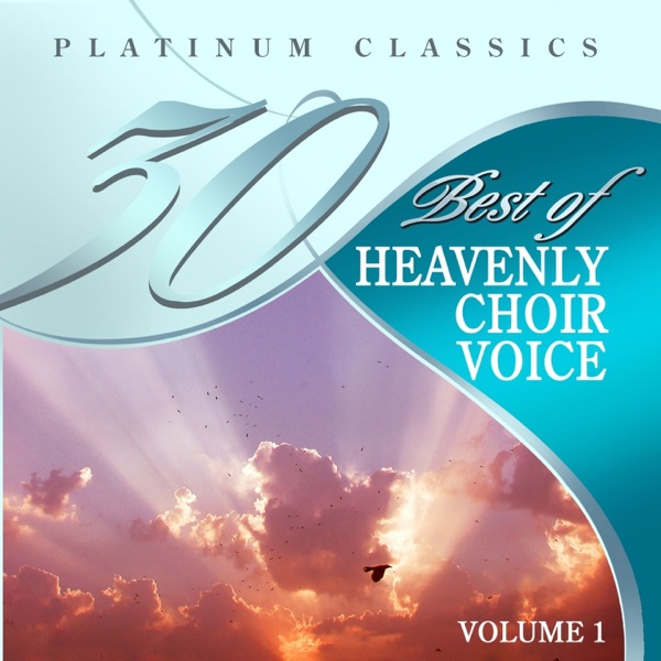 30 Best of Platinum Classical: Heavenly Choir Voices, Vol. 1 album cover