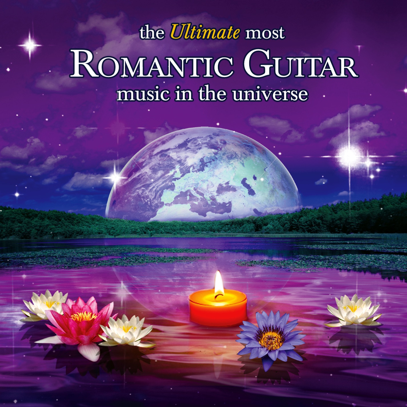 The Ultimate Most Romantic Guitar Music in the Universe album cover