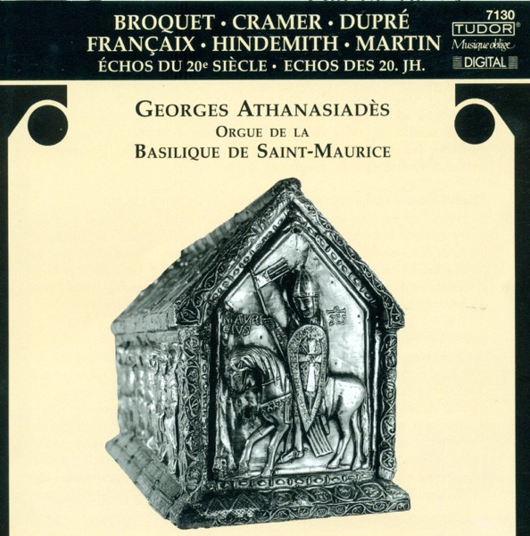 Dupre, Broquet, Hindemith, Martin, Cramer, Francaix & Athanasiades: Organ Recital album cover