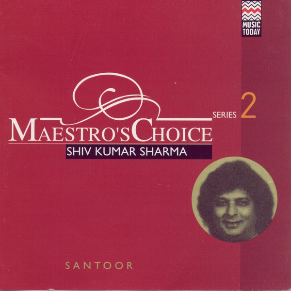Maestro's Choice: Series Two - Shivkumar Sharma album cover
