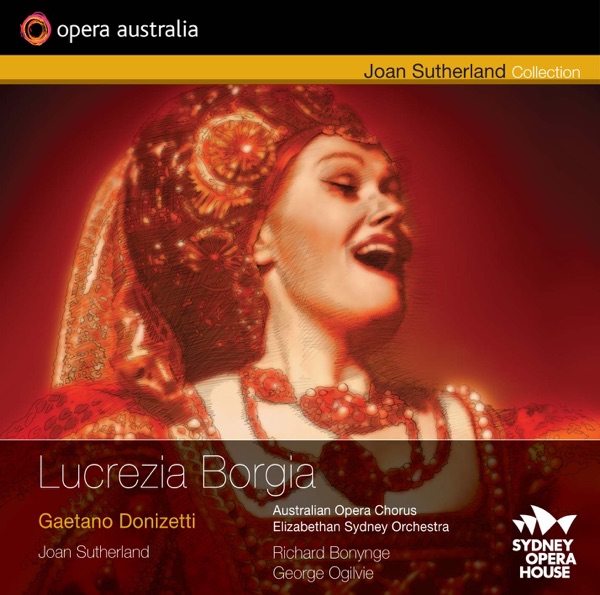 Donizetti: Lucrezia Borgia (Recorded Live At the Sydney Opera House, July 8, 1977) album cover
