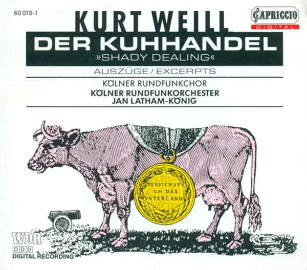 Weill, K.: Kuhhandel (Der) [Opera] album cover