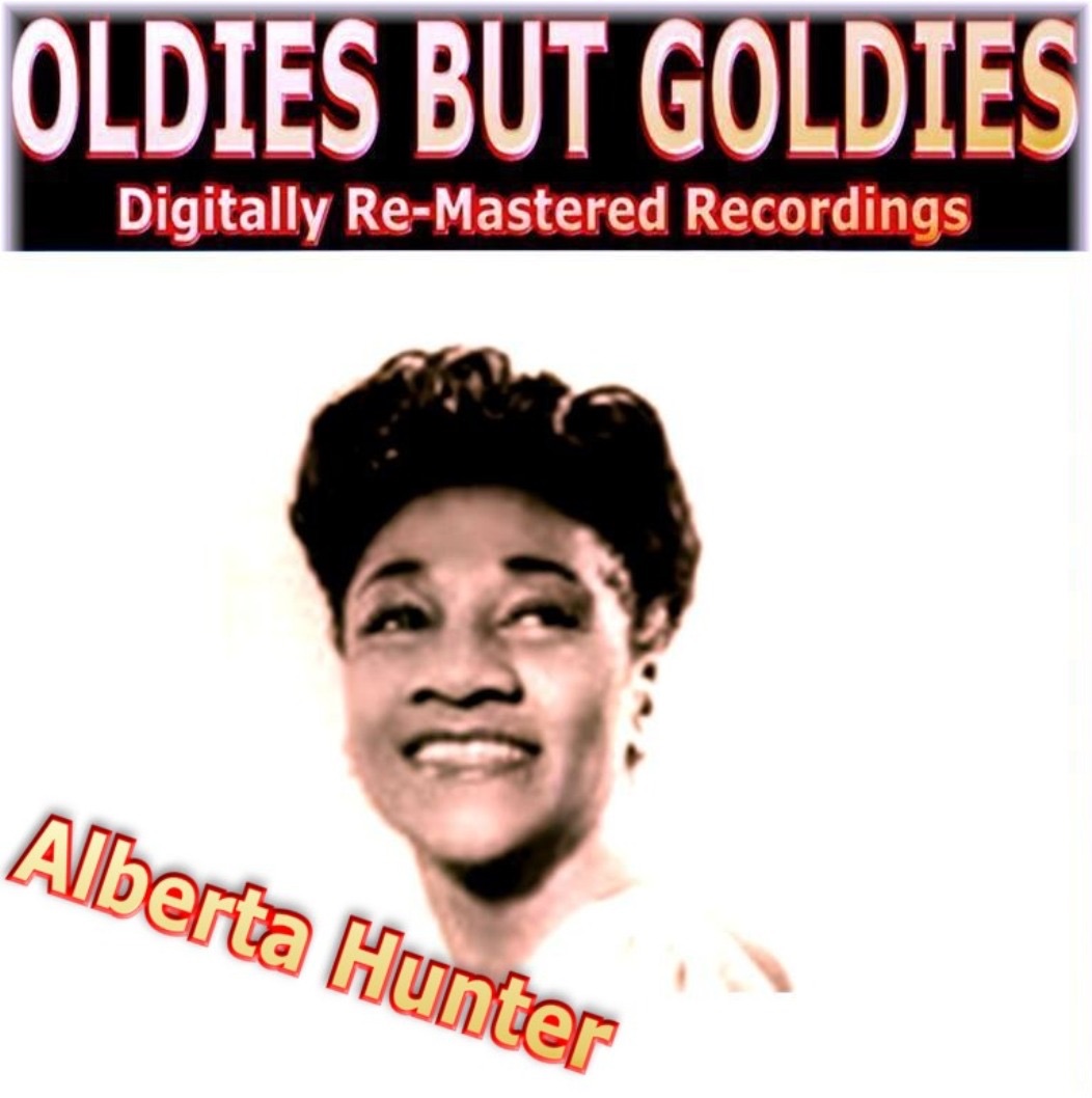 Oldies But Goldies pres. Alberta Hunter (Digitally Re-Mastered Recordings) album cover