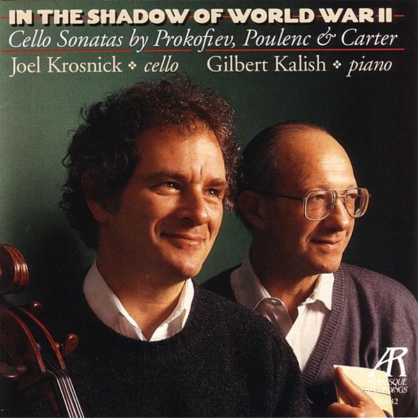 In the Shadow of World War II: Cello Sonatas by Prokofiev, Poulenc & Carter album cover