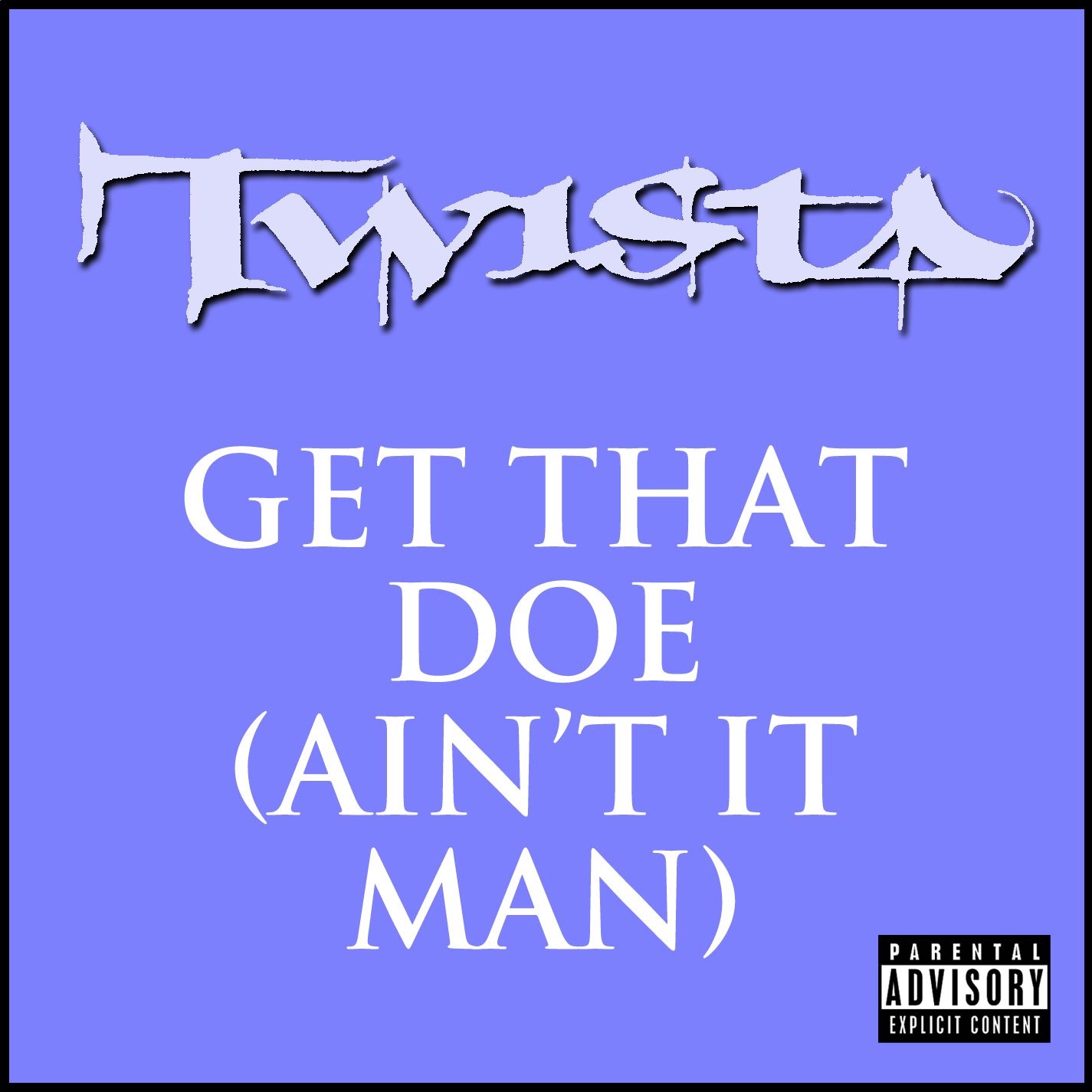 Get That Doe (Ain't It Man) - Single album cover