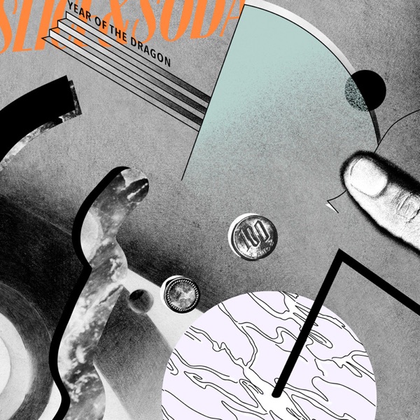 Year of the Dragon (Para One & San Serac Present Slice & Soda) album cover