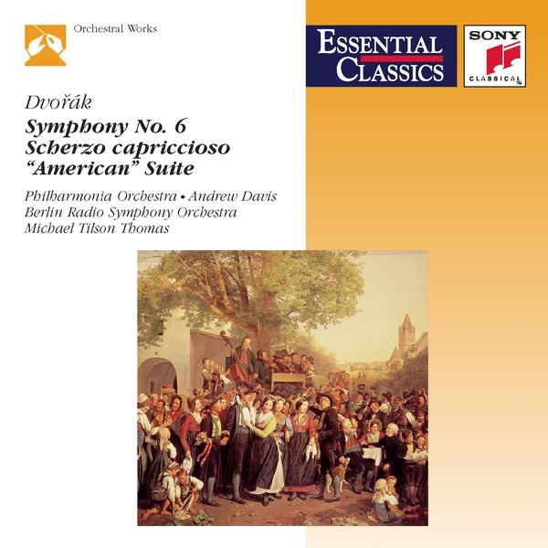 Dvořák: Symphony No. 6, Scherzo capriccioso, Suite, Op. 98b "American" album cover