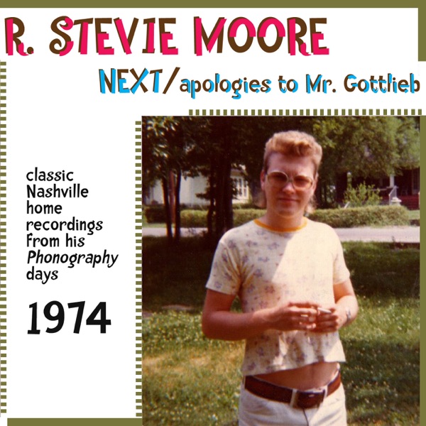 Next / Apologies to Mr. Gottlieb (Classic 1974 Nashville Recordings from His Phonography Days) album cover