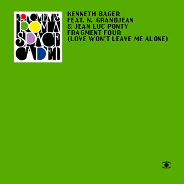 Fragment 4 (Love Won't Leave Me Alone) album cover