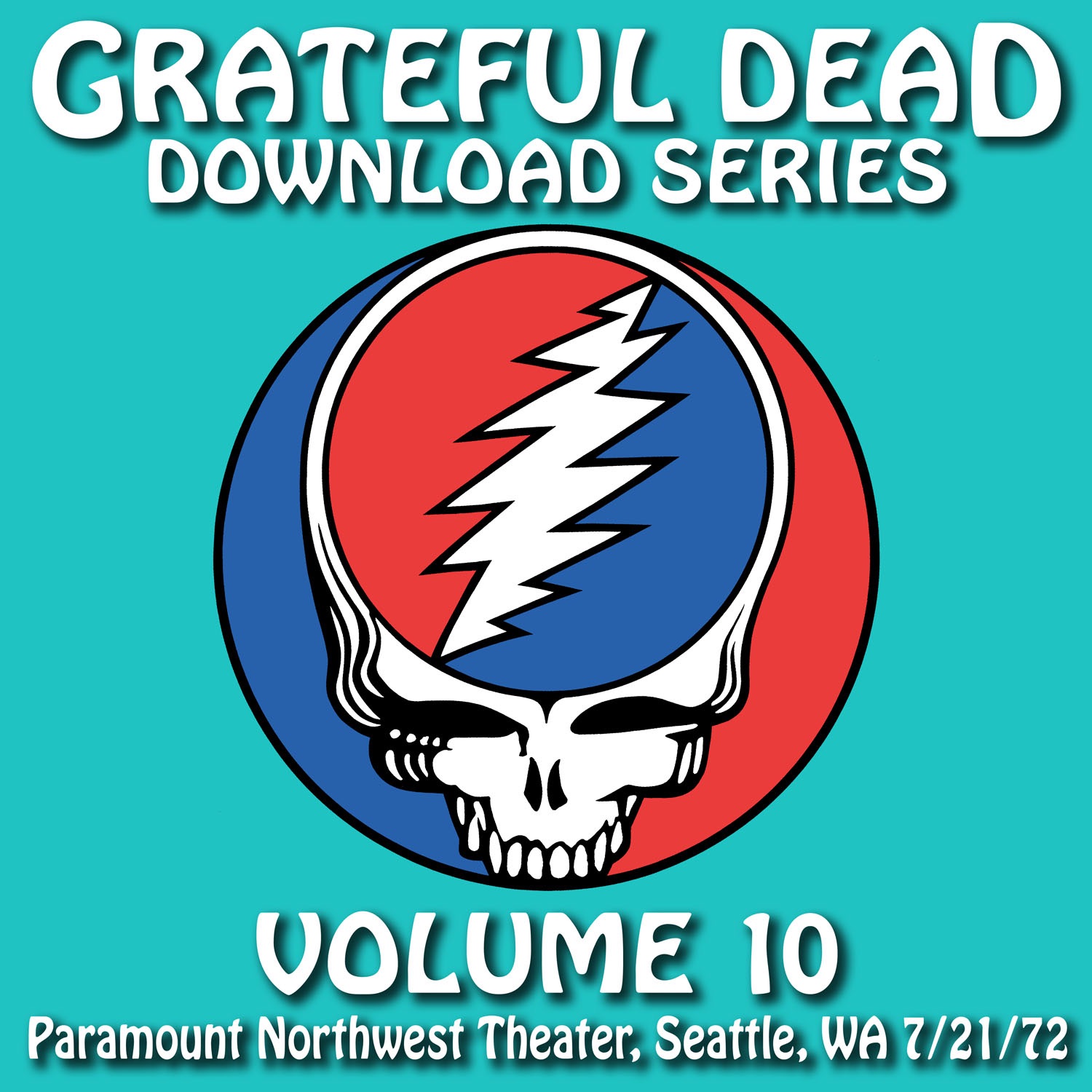 Download Series Vol. 10: 7/21/72 (Paramount Northwest Theatre, Seattle, WA) album cover