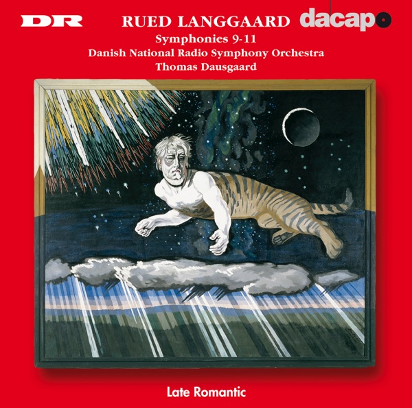 Langgaard, R.: Symphonies Nos. 9, "Fra Dronning Dagmars By", 10, "Hin Torden-Bolig" and 11, "Ixion" album cover