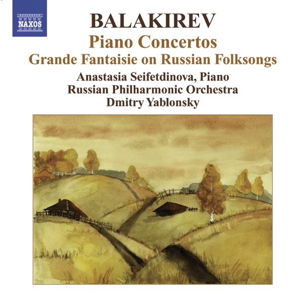 Balakirev: Piano Concerto No. 1 and 2 & Frande Fantasie album cover