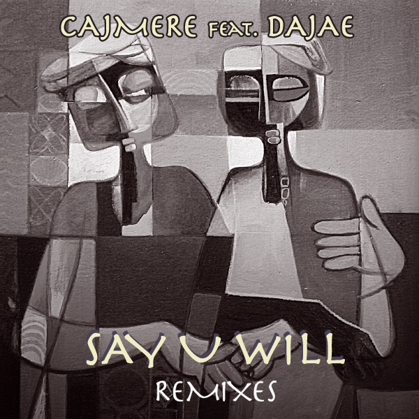 Say U Will (Remixes) - EP album cover