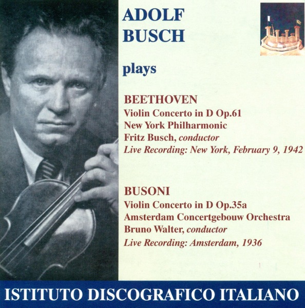 Beethoven, L. Van: Violin Concerto, Op. 61 - Busoni, F.: Violin Concerto, Op. 35A (Busch) (1936, 194 album cover