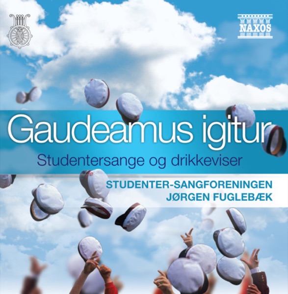 Choral Concert: Studenter-Sangforeningen (Gaudeamus Igitur - Student Songs and Drinking Songs) album cover