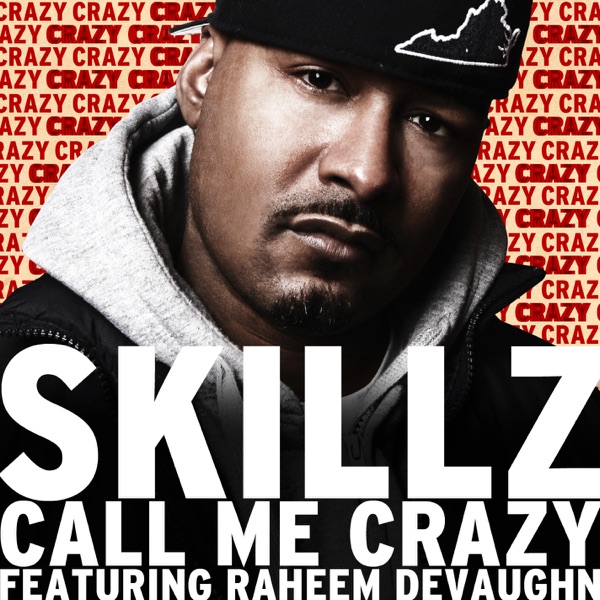 Call Me Crazy (feat. Raheem DeVaughn) - Single album cover