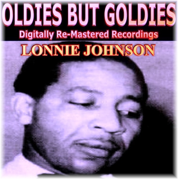 Oldies But Goldies pres. Lonnie Johnson (Digitally Re-Mastered Recordings) album cover